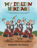 My Italian Heritage: An Illustrated Glossary of Words in Lyric Poetry Capturing the Essence of Being Italian - Paperback