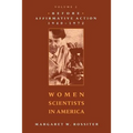 Women Scientists in America: Before Affirmative Action, 1940-1972 Volume 2 - Paperback