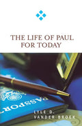 The Life of Paul for Today - Paperback