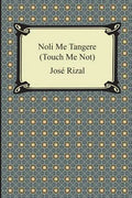 Noli Me Tangere (Touch Me Not) - Paperback