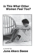 Is This What Other Women Feel Too - Paperback