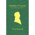 Matthias O'Conway: Pioneer Irish Linguist in America - Paperback