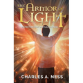 The Armor of Light: Protection from Spiritual Darkness - Paperback