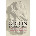 God in Translation: Deities in Cross-Cultural Discourse in the Biblical World - Paperback