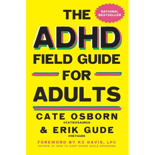 The ADHD Field Guide for Adults - Hardcover