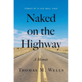 Naked on the Highway: A Memoir - Paperback