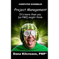 Project Management - It's More Than You (or PMI) Might Think - Paperback