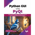 Python GUI with PyQt: Learn to build modern and stunning GUIs in Python with PyQt5 and Qt Designer (English Edition) - Paperback