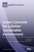 Green Concrete for a Better Sustainable Environment - Hardcover