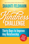 The Kindness Challenge: Thirty Days to Improve Any Relationship - Hardcover