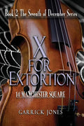 X for Extortion: 14 Manchester Square - Paperback