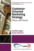 Customer-Oriented Marketing Strategy: Theory and Practice - Paperback