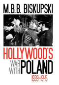 Hollywood's War with Poland, 1939-1945 - Hardcover