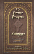 50 POWER PRAYERS from SCRIPTURE for YOU - Verses and Prayer Side-By-Side: Gratitude Encouragement Strength Guidance (Classic Cover with Cross) - Paperback