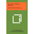 Saga Of A Forest Ranger: A Biography Of William R. Kreutzer, Forest Ranger No. 1 - Hardcover