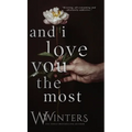 And I Love You The Most - Hardcover