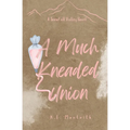 A Much Kneaded Union - Paperback