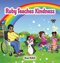 Ruby Teaches Kindness: A Children's Picture Book About The Little Penguin With A Big Heart! - Hardcover