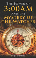 The Power of 3: 00AM: Mystery of the Watches and Seasons - Paperback