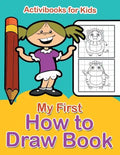 My First How to Draw Book - Paperback