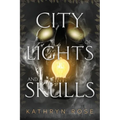 City of Lights and Skulls - Paperback