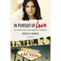 In Pursuit of Love: One Woman's Journey from Trafficked to Triumphant - Paperback