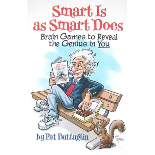 Smart Is as Smart Does: Brain Games to Reveal the Genius in You - Paperback
