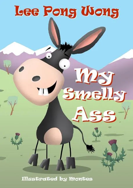 My Smelly Ass: Kids Funny Bedtime Story Picture Book - Paperback
