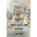 Once Upon a Time in Aleppo - Paperback