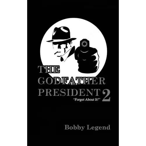 The Godfather President 2 - Hardcover