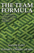 The Team Formula - A Leadership Tale of a Team Who Found Their Way - Paperback