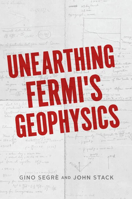 Unearthing Fermi's Geophysics - Hardcover