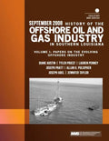 History of the Offshore Oil and Gas Industry in Southern Louisiana Volume I: Papers on the Evolving Offshore Industry - Paperback