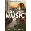 The Creation of Music - Hardcover
