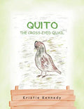 Quito the Cross - Eyed Quail - Paperback