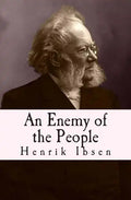 An Enemy of the People: Original English Translation - Paperback