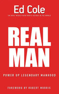 Real Man: Power Up Legendary Manhood - Paperback