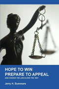 Hope to Win - Prepare to Loose: and change the law along the way - Paperback