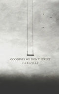 Goodbyes We Don't Expect - Paperback