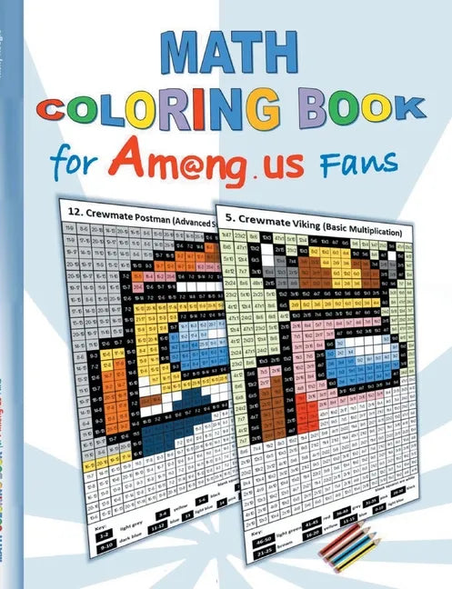 Math Coloring Book for Am@ng.us Fans: drawing, multiplication tables, basics, addition, subtraction, division, App, computer, pc, game, apple, videoga - Paperback