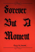 Forever But A Moment - Paperback