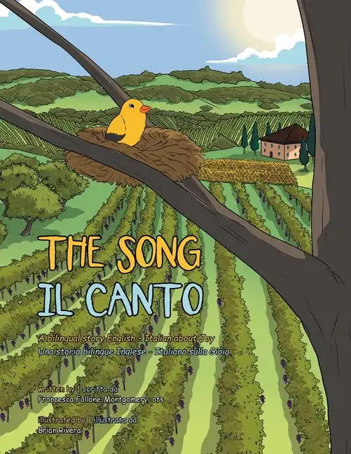 The Song: A Bilingual Story English and Italian About Joy - Paperback