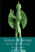 Greek Warfare: Myth and Realities - Paperback