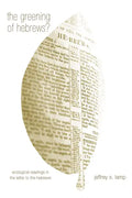 The Greening of Hebrews? - Hardcover