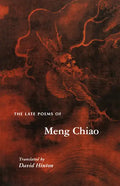 The Late Poems of Meng Chiao - Paperback