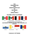 The Organization and Order of Battle of Militaries in World War II: Volume VI Italy and France Including the Neutral Countries of San Marino, Vatican - Paperback