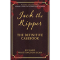 Jack the Ripper: The Definitive Casebook - Paperback