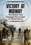 Victory at Midway: The Battle That Changed the Course of World War II - Paperback