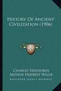 History of Ancient Civilization (1906) - Paperback