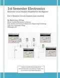 1st Semester Electronics: Part 1-Basic DC Circuit Analysis - Paperback